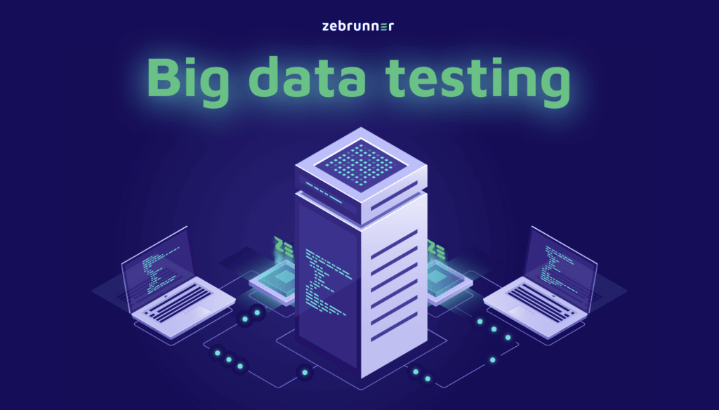 Catch the Trend Everything you need to Know about Big Data Testing